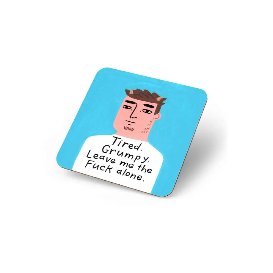Disrupted Industries Grumpy Man Coaster - Tired. Grumpy | Koop.co.nz
