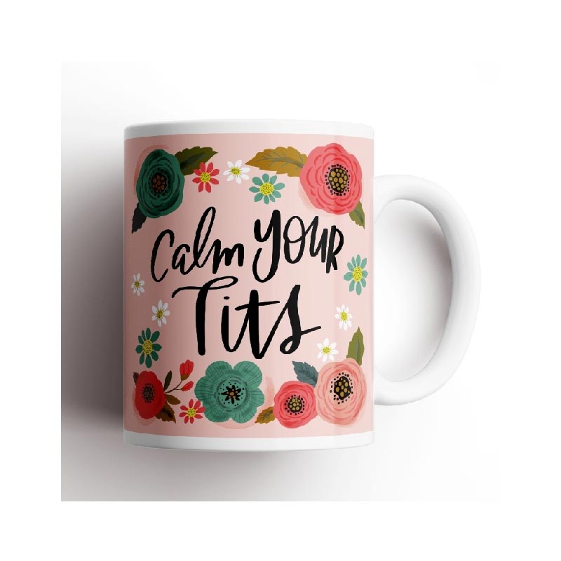 Disrupted Industries Floral Novelty Mug - Calm Your Tits | Koop.co.nz