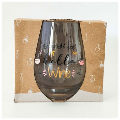 Urban Products Stemless Wine Glass - Goodnight Kids, Hello Wine | Koop.co.nz